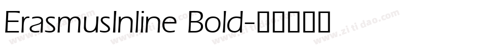ErasmusInline Bold字体转换
